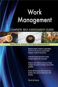 Work Management Complete Self-Assessment Guide