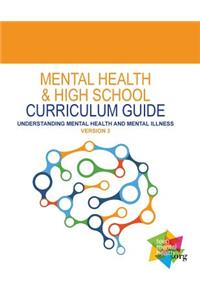 Mental Health and High School Curriculum Guide (Version 3)