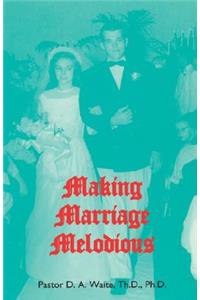 Making Marriage Melodious