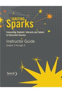 Igniting Sparks: Connecting Students' Interests and Talents to Classroom Success