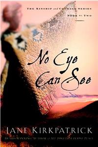 No Eye Can See