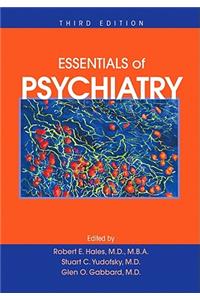 Essentials of Psychiatry, Third Edition