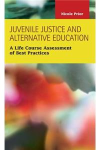 Juvenile Justice and Alternative Education