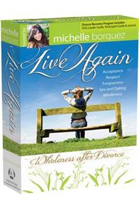 Live Again Wholeness After Divorce Complete Kit