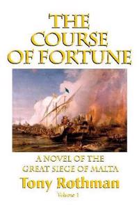 COURSE OF FORTUNE A NOVEL OF THE GREAT S