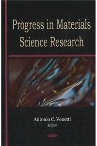 Progress in Materials Science Research