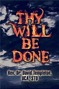 Thy Will Be Done