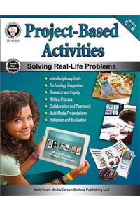 Project-Based Activities, Grades 6-8