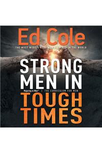 Strong Men in Tough Times Workbook