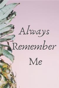 always remember me