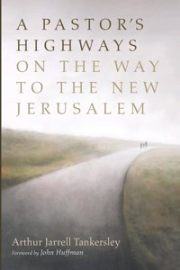 Pastor's Highways on the Way to the New Jerusalem