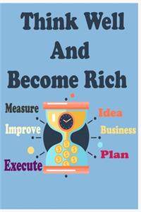 Think Well And Become Rich Notebook/Journal 120 pages, . Size