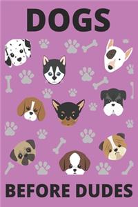 Dogs Before Dudes