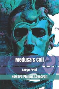 Medusa's Coil