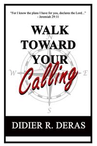 Walk Toward Your Calling