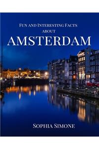 Fun and Interesting Facts about Amsterdam
