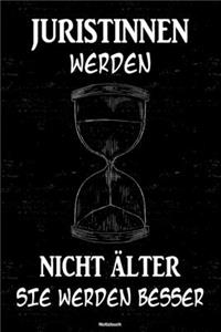 Juristinnen werden nicht älter sie werden besser Notizbuch