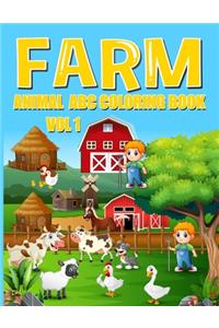 Farm Animals ABC Coloring Book Vol 1: Fantastic Farm Animals Coloring Book for Boys, Girls, Toddlers, Preschoolers, Kids 3-8, 6-8 ( Farm Animals ABC Coloring Book)