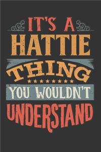 Its A Hattie Thing You Wouldnt Understand
