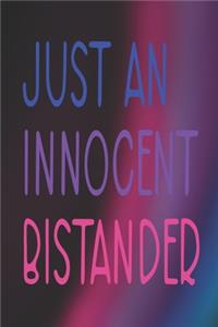 Just An Innocent Bistander