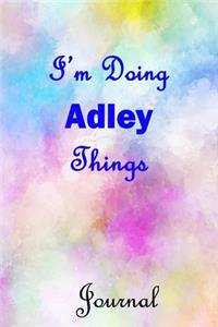 I'm Doing Adley Things Journal