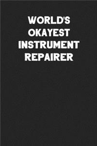 World's Okayest Instrument Repairer