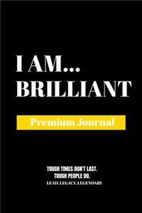 I Am Brilliant
