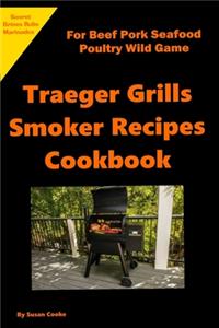 Traeger Grills Smoker Recipes Cookbook