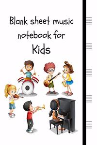 Blank sheet music notebook for Kids