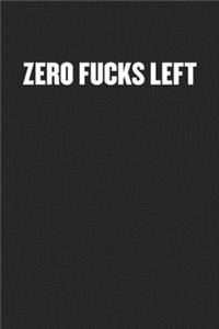 Zero Fucks Left