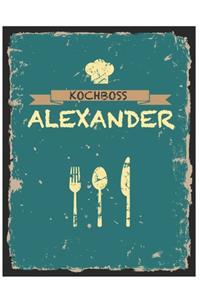Kochboss Alexander