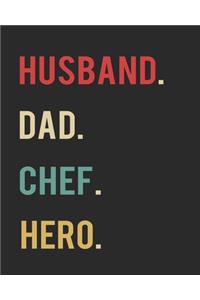 Husband Dad Chef Hero