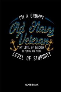 Im A Grumpy Old Navy Veteran Notebook