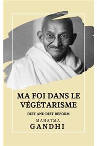 Ma foi dans le Végétarisme