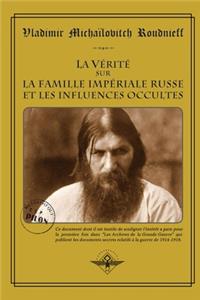La vérité sur la Famille Impériale Russe et les influences occultes