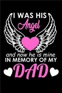 I Was His Angel And Now He Is Mine In Memory Of My Dad