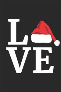 I Love Christmas Christmas Notebook - Christmas Lover Journal - Christmas Gift for Christmas Lovers