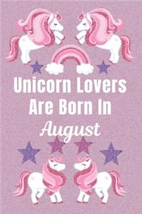 Unicorn Lovers Are Born In August
