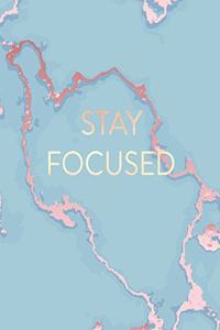 Stay Focused