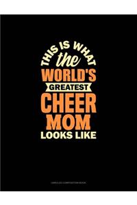 This Is What The World's Greatest Cheer Mom Looks Like