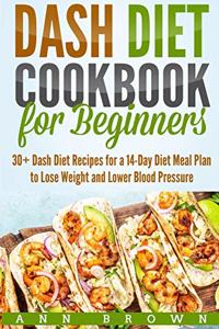 Dash Diet Cookbook for Beginners