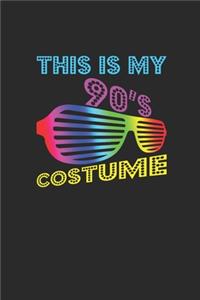 This Is My 90's Costume