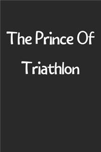 The Prince Of Triathlon