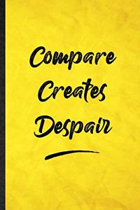 Compare Creates Despair