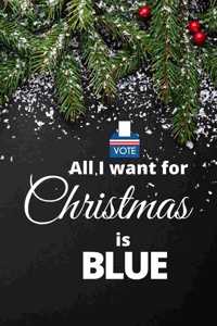 All I Want for Christmas Is Blue