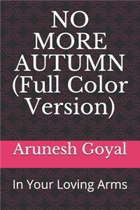 NO MORE AUTUMN (Full Color Version)