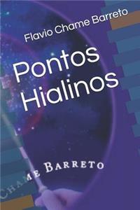 Pontos Hialinos