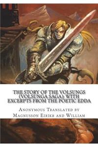 The Story of the Volsungs (Volsunga Saga); with Excerpts from the Poetic Edda