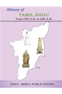History of Tamil Nadu: From 1529 A.D. to 1801 A.D.