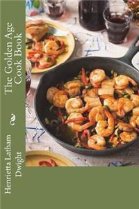 The Golden Age Cook Book